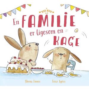 A Big Hug Book Bog - En Familie Er Ligesom En Kage - Dansk - A Big Hug Book - Onesize - Bog