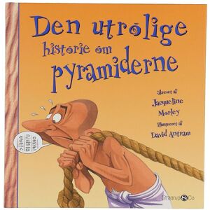 Straarup & Co Bog - Den Utrolige Historie Om Pyramiderne - Straarup & Co - Onesize - Bog