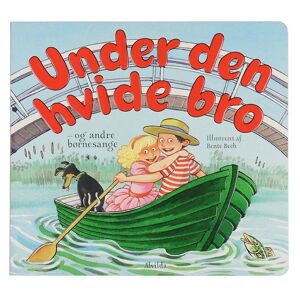 Alvilda Bog - Under Den Hvide Bro - Og Andre Børnesange - Dansk - Alvilda - Onesize - Bog