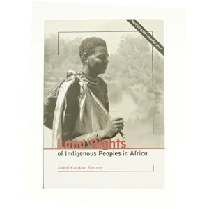 Land rights of indigenous peoples in Africa af Albert Kwokwo Barume (Bog)