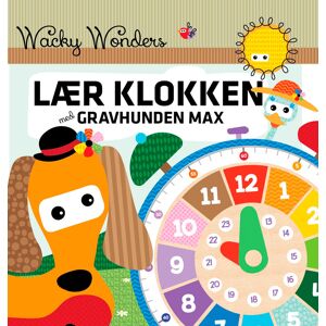 Legbilligt.dk Wacky Wonders - Lær Klokken Med Gravhunden Max - Børnebog Børnebøger