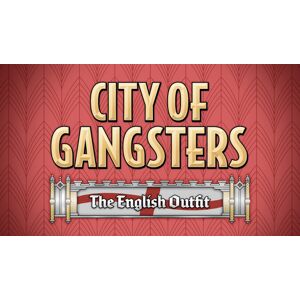 Steam City of Gangsters: The English Outfit