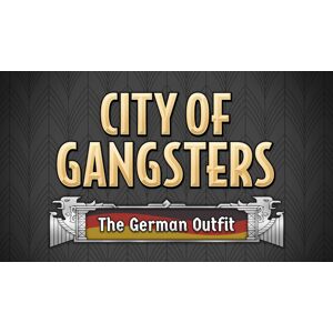 Steam City of Gangsters: The German Outfit