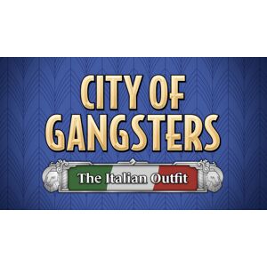 Steam City of Gangsters: The Italian Outfit