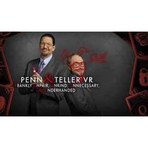 Steam Penn & Teller VR: Frankly Unfair, Unkind, Unnecessary, & Underhanded