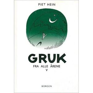 Piet Hein - Gruk Fra Alle Årene V (300 Gruk)