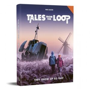 Fria Ligan Tales From The Loop RPG - They Grow Up So Fast