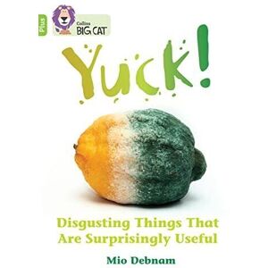 MediaTronixs Yuck: Disgusting things that are surpri…, Debnam, Mio