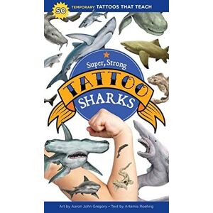 MediaTronixs Super, Strong Tattoo Sharks: 50 Tem…, Roehrig, Artemi