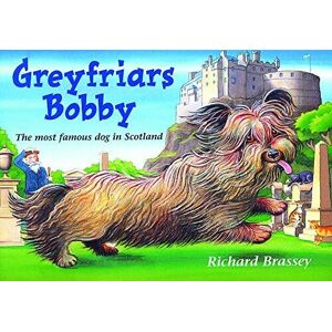 MediaTronixs Greyfriars Bobby by Brassey, Richard