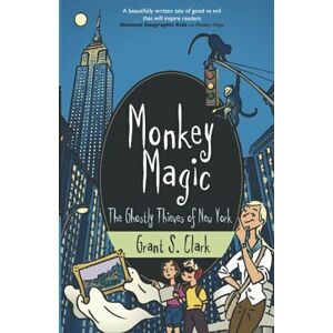 MediaTronixs Monkey Magic: Ghostly Thieves of New York: 3 by Clark, Grant S