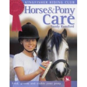 MediaTronixs Horse and Pony Care (Kingfisher Riding Club S.) by Ransford, Sandy