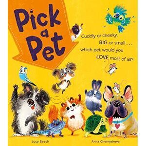 MediaTronixs Pick a Pet: A new illustrated children’…, Beech, Lucy
