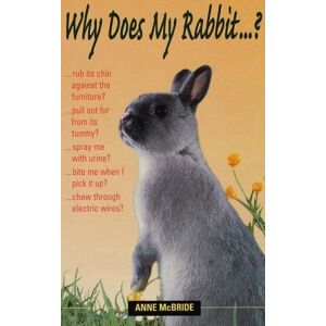 MediaTronixs Why Does My Rabbit…?, Anne McBride