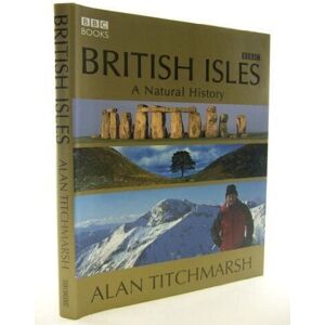 MediaTronixs British Isles: A Natural History by ALAN TITMARSH