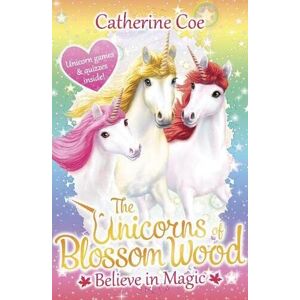 MediaTronixs The Unicorns of Blossom Wood: Believe in Magic by Coe, Catherine