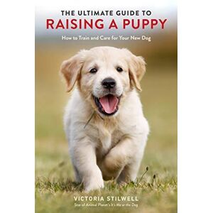 MediaTronixs The Ultimate Guide to Raising a Puppy: How to Train and Care for Your New D