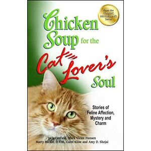 MediaTronixs Chicken Soup for Cat Lover’s Soul: Stories of Feline Affe… by Marty Becker