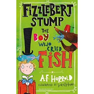 MediaTronixs Fizzlebert Stump: Boy Who Cried Fish, Harrold, A.F.