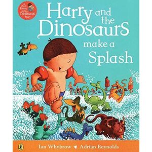 MediaTronixs Harry And Dinosaurs Make A Splash : by Ian Whybrow