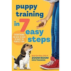 MediaTronixs Puppy Training in 7 Easy Steps: Everything You Need to Know … by Van Wye, Mark