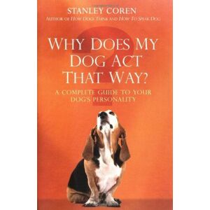 MediaTronixs Why Does My Dog Act That Way?: A Com…, Coren, Stanley