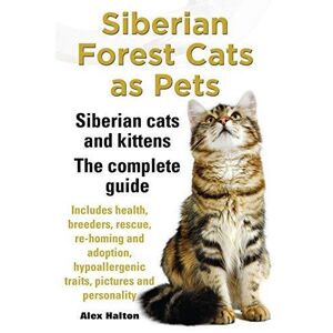 MediaTronixs Siberian Forest Cats as Pets: Siberian Cats and Kittens. … by Halton, Alex