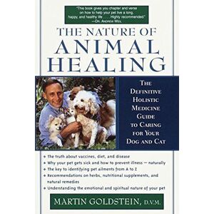 MediaTronixs The Nature of Animal Healing : Definiti… by Goldstein D.V.M., Ma