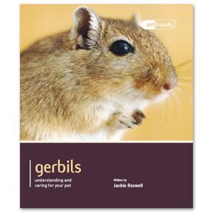 MediaTronixs Gerbils - Pet Friendly: Understanding and Caring for Your Pet by Jackie Roswell