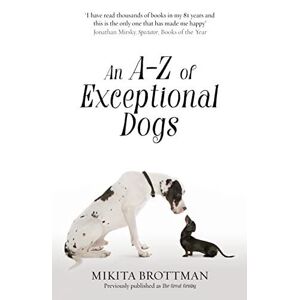 MediaTronixs An A-Z of Exceptional Dogs by Brottman, Mikita