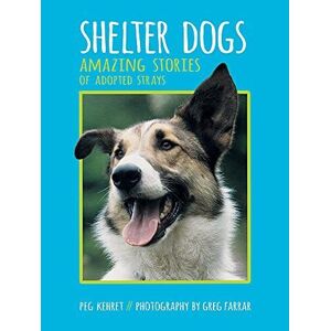 MediaTronixs Shelter Dogs: Amazing Stories of Adopte…, Kehret, Peg