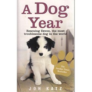 MediaTronixs A Dog Year : Rescuing Devon, Most Trou…, Jon Katz