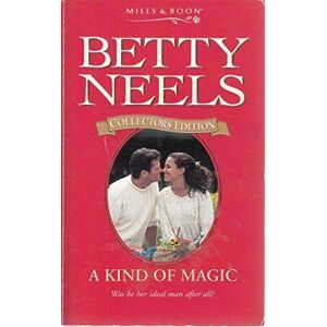 MediaTronixs A Kind of Magic (Betty Neels Collector, Neels, Betty Paperback Book Pre-Owned English