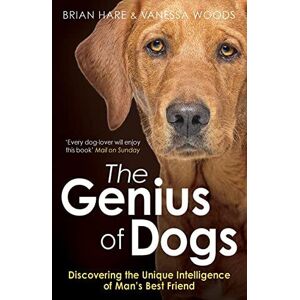 MediaTronixs Genius of Dogs: Discovering Unique Intelligence Of Man’s B… by Hare, Brian