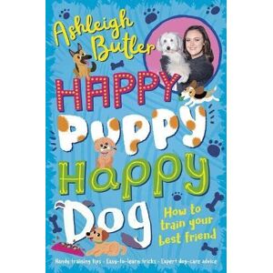 MediaTronixs Happy Puppy, Happy Dog: How to train your best friend - f… by Butler, Ashleigh