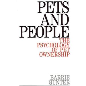 MediaTronixs Pets and People: Psychology of Pet Ownership by Gunter, Barrie