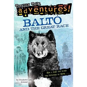 MediaTronixs Balto and Great Race (A Stepping Stone … by Kimmel, Elizabeth Co