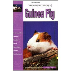 MediaTronixs Guide to Owning a Guinea Pig (Re Se…, Graham J. Edsel