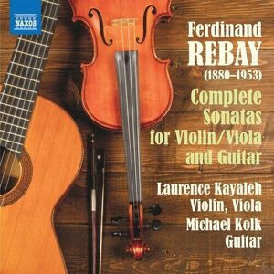 MediaTronixs Ferdinand Rebay : Ferdinand Rebay: Complete Sonatas for Violin/viola and Guitar