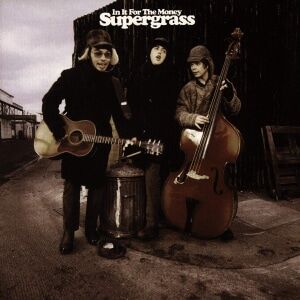 Bengans Supergrass - In It For The Money