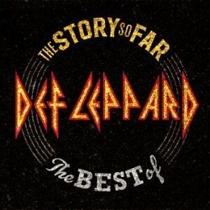 Bengans Def Leppard - The Story So Far: The Best Of