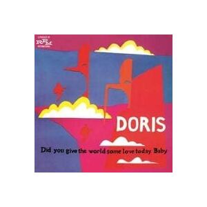 Bengans Doris - Did You Give The World Some Love Today Baby (2CD)