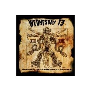 Bengans Wednesday 13 - Monsters Of The UniverseCome Out A