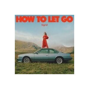 Bengans Sigrid - How To Let Go