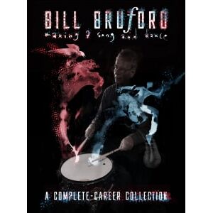 Bengans Bill Bruford - Making A Song And Dance: A Complete-Career Collection (6CD)