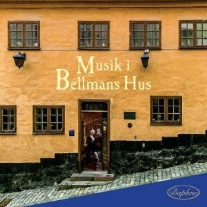 Bengans Bellman Carl Michael - Musik I Bellmans Hus