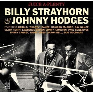 Fresh Sound Billy Strayhorn & Johnny Hodges: Juice A-plenty (2 Lps On 1 Cd)