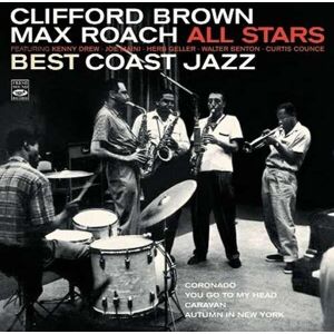 Fresh Sound Clifford Brown & Max Roach: Best Coast Jazz (2 Lps On 1 Cd)