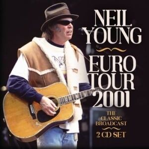 Bengans Neil Young - Euro Tour 2001 (2 Cd)