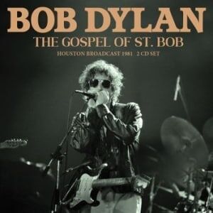 Bengans Dylan Bob - Gospel Of St. Bob The (2 Cd)